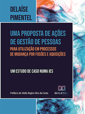 cover image of Uma proposta de ações de gestão de pessoas para utilização em processos de mudança por fusões e aquisições